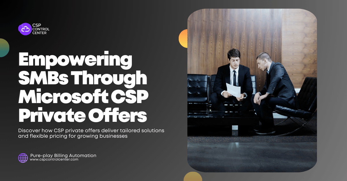 Fortalecendo as PMEs com as ofertas privadas da Microsoft CSP