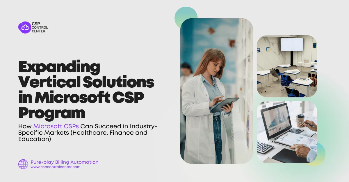 How Microsoft CSPs Can Succeed in Industry-Specific Markets (Healthcare, Finance and Education)
