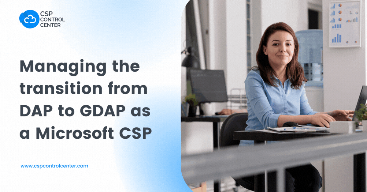 Como gerir a transição de DAP para GDAP enquanto Microsoft CSP