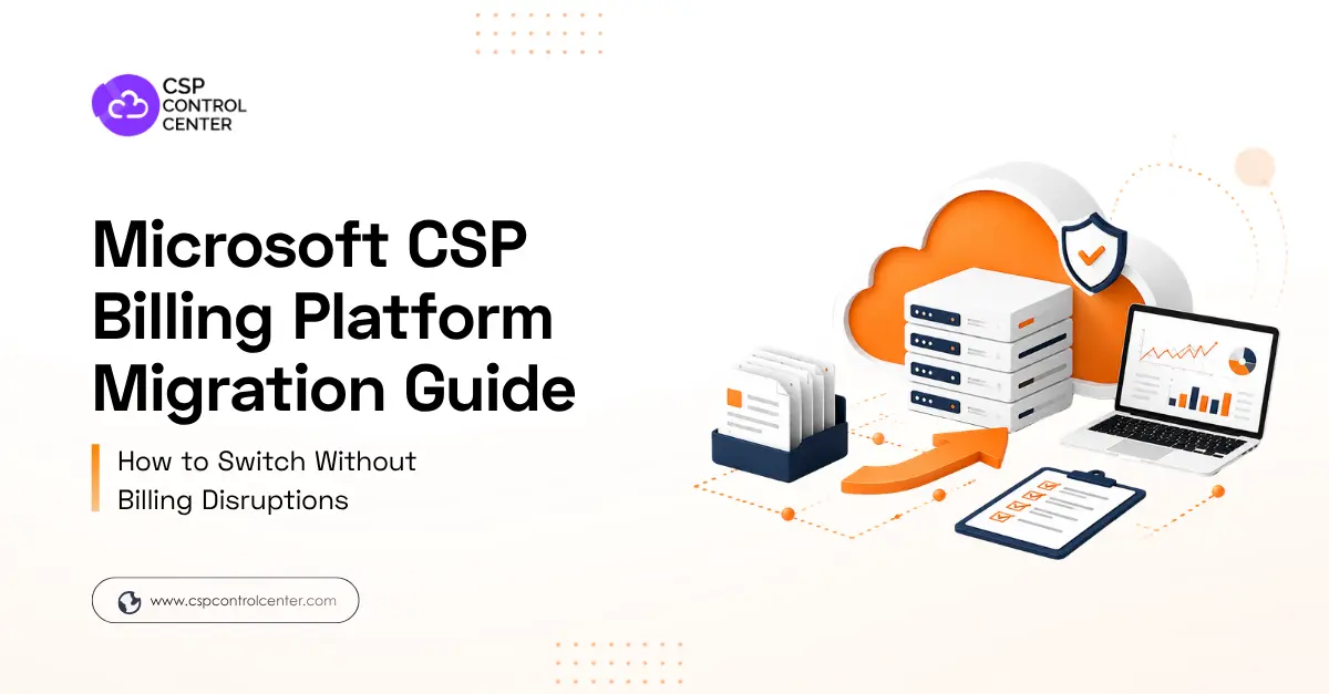 Microsoft CSP billing platform migration