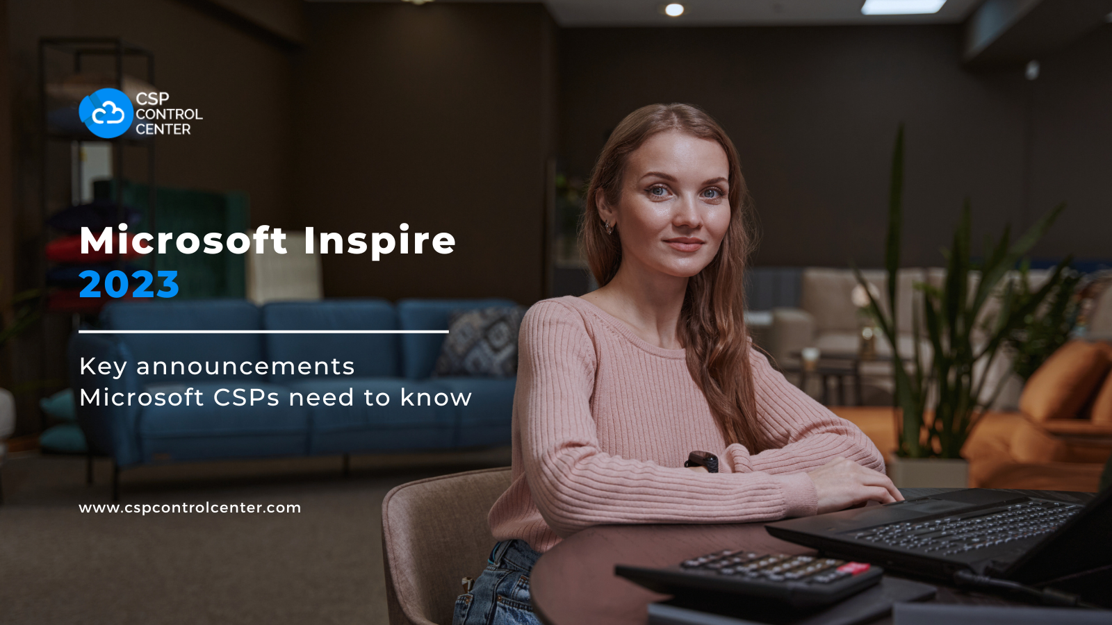 Microsoft Inspire 2023: os anúncios essenciais que os Microsoft CSPs precisam conhecer