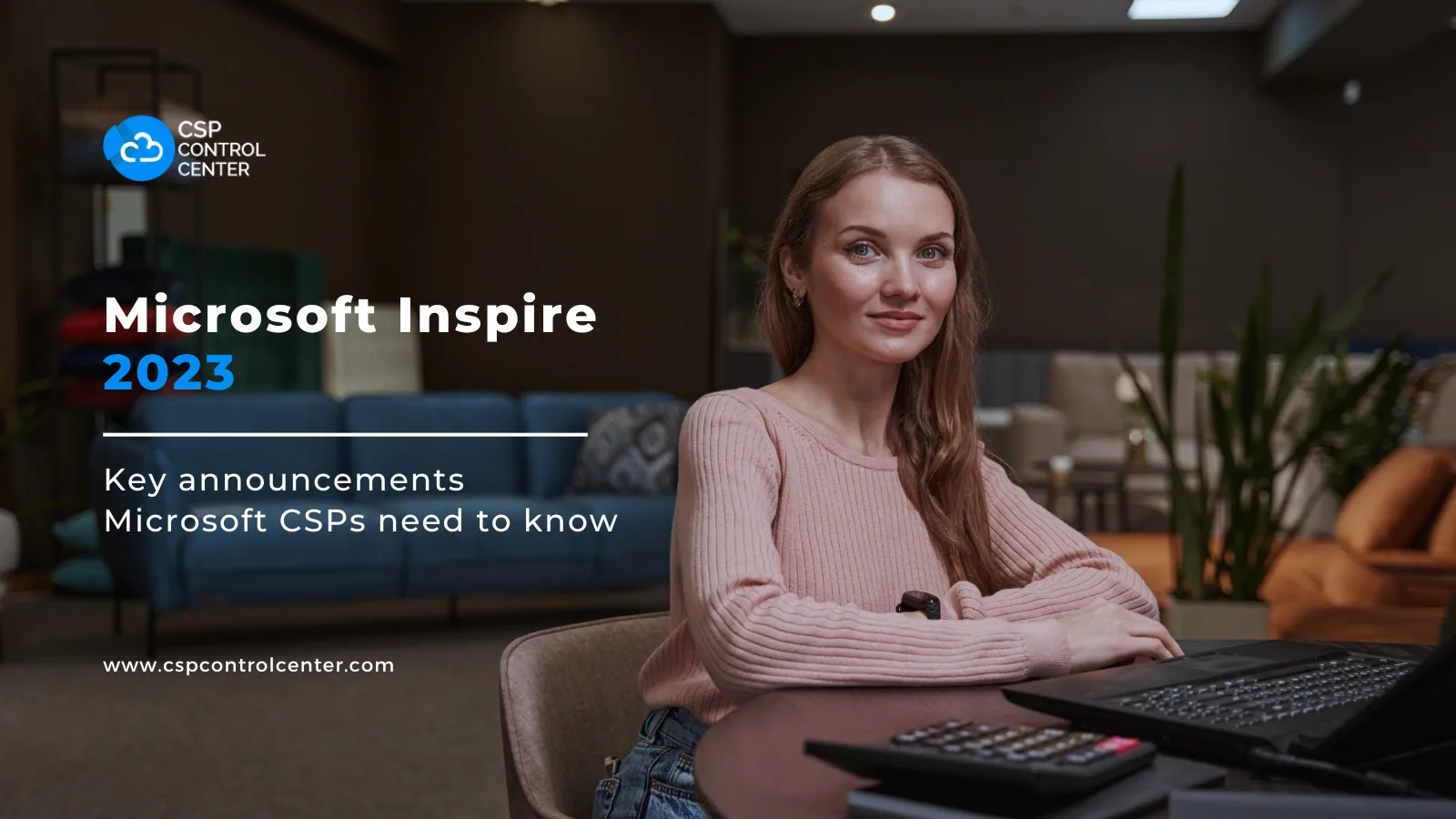 Microsoft Inspire 2023: Die wichtigsten Ankündigungen für Microsoft CSPs