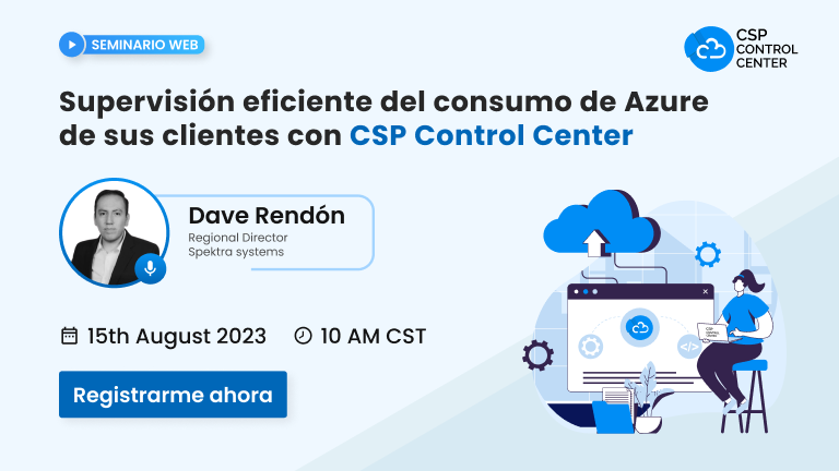 Supervisión eficiente del consumo de Azure de sus clientes con CSP Control Center