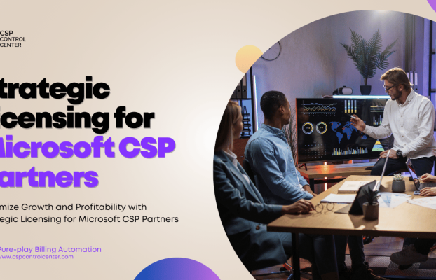 Strategic Licensing for Microsoft CSP Partners: Maximize Growth and Profitability for Microsoft CSP Partners