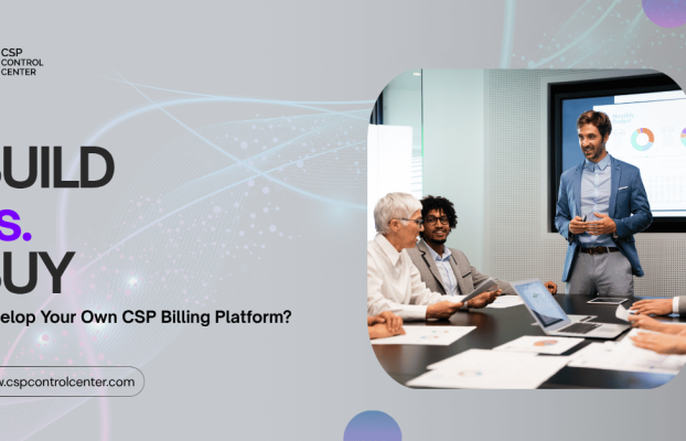 Build vs. Buy: Develop Your Own CSP Billing Platform?