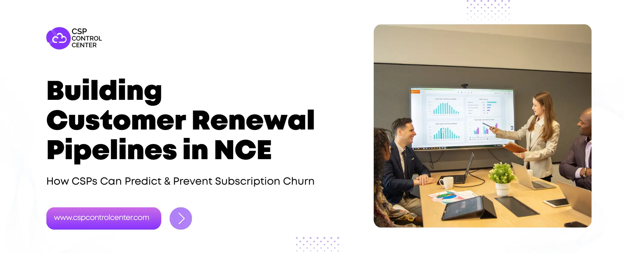 Building Customer Renewal Pipelines in NCE: How CSPs Can Predict & Prevent Subscription Churn